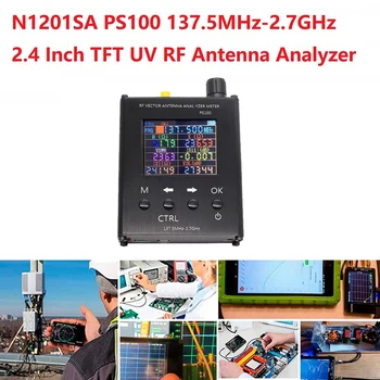 N1201SA PS100 137.5 Mhz-2.7 Ghz Anten Analizörü 2.4 İnç TFT UV RF Ayakta Dalga Ölçer Test Cihazı SMA-K RF Vektör Analizörü