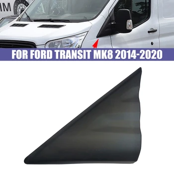 Sol veya Sağ Yan Ayna Çamurluk Köşe Kapak Trim İçin Ford Transit MK8 2014-2020 Siyah A-pillar Üçgen Kapak Plakası